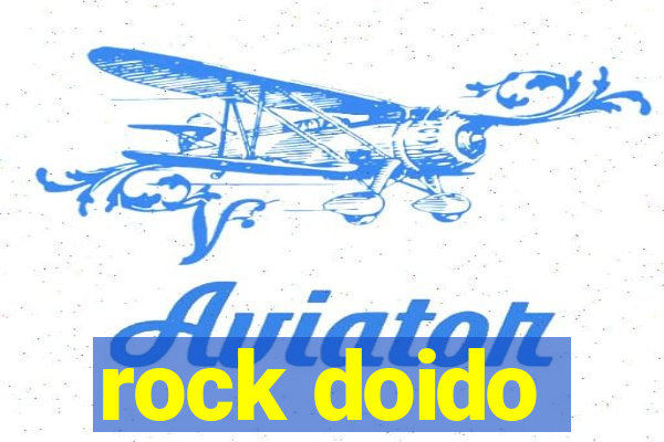 rock doido